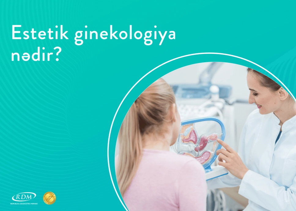 Estetik ginekologiya nədir?